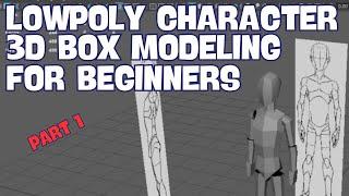 Low-Poly Character Box Modeling for Maya Beginners | Part 1: Easy Step-by-Step Guide