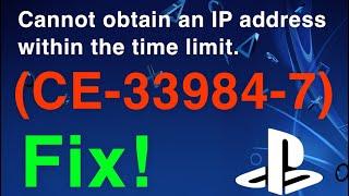 PS4 Cannot obtain IP Address on time Error Code (CE-33984-7) HOW TO FIX!