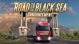 ETS2 Road to the Black Sea announcement