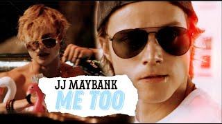 JJ Maybank | Me Too [S2]