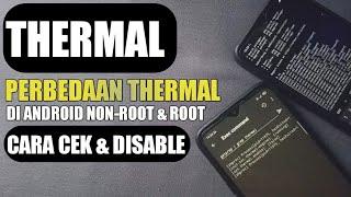 THERMAL DI ANDROID NON-ROOT DAN ROOT !!! BAHAS DAN CEK STATUS THERMAL DI ANDROID NON-ROOT DAN ROOT