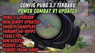 CONFIG PUBG 3.7 TERBARU !! SMOOTH GAMEPLAY, 60FPS, STABLE FPS, NO LAG NO FRAME, AIM ASISST+ !!