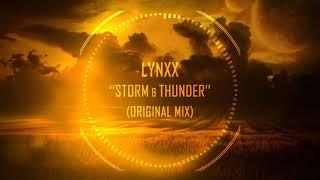 LYNXX - Storm & Thunder (Original Mix)