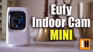 Eufy IndoorCam Mini Review - Features, Unboxing, Video Quality & Testing