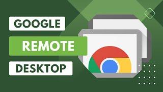 How to Use Google Chrome Remote Desktop to Access Your Computer From Anywhere