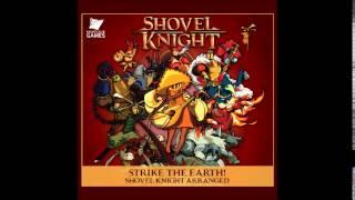 Strike the Earth! Shovel Knight Arranged - Snappleman - 07 Spadehands (Hall of Heroes)