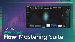 Flow® Mastering Suite Walkthrough – Softube