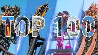 My TOP 100 Roller Coasters in the World 2025