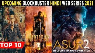 Top 10 Best Upcoming Hindi Web Series 2021 Most Anticipated Web Series