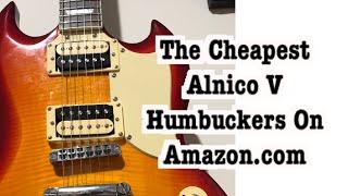 The Cheapest Alnico V Humbuckers On Amazon: Are They Any Good?