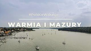 Warmińsko-Mazurskie Najpiękniejsze miejsca | #PolskieWakacje