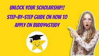 A Complete Guide to Applying for Scholarships on Buddy4Study! |Scholarships |UG | PG | School kids