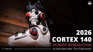 2026 K2 Cortex 140 Zonal BOA Ski Boot Introduction & Interview with Tom Pietrowski about BOA Boots