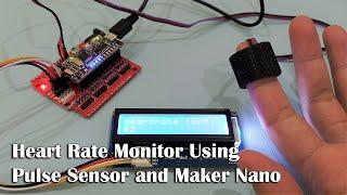 Heart Rate Monitor Using Pulse Sensor and Maker Nano