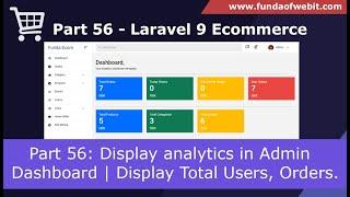 Laravel 9 Ecom - Part 56: Display analytics in admin dashboard | Display Total Users, Total Orders
