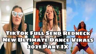 TikTok Full Send Redneck New Ultimate Dance Virals 2021 Part IX