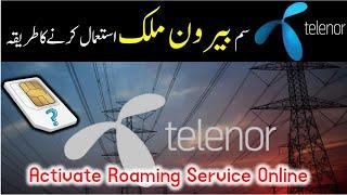How to activate Telenor roaming service in abroad | Telenor roaming on krny ka trika | Saudi info