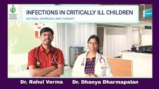 Infections in critically ill children | Dr. Dhanya Dharmapalan | Dr. Rahul Verma | Team NMAP