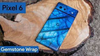 Google Pixel 6 Gemstone Wrap Blue Labradorite [how to install]