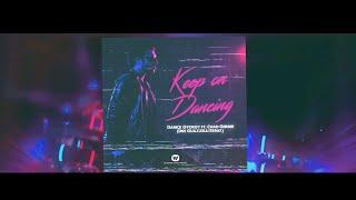 Darick Gyorgy ft. Chad Gerber (Dre Guazzelli Remix) - Keep On Dancing (Lyric Video)