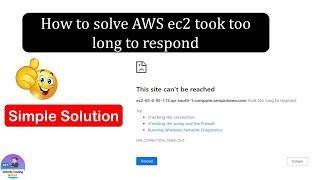 ec2 took too long to respond in AWS | AWS Ec2 site can't be reached | site can't be reached in aws