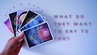 PICK A CARD // What would they say to you, if they could? / Their message to you (timeless)