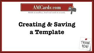 Creating & Saving a Template with AMCards.com