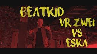 Beatkid VR 2 vs. EsKa (rappers.in VBT 2018)