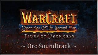 Warcraft: Chronicles of the Second War - Orc Soundtrack (FULL)