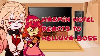 -||[🩸] hazbin hotal reacts to helluva boss [🩸]||-