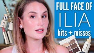 FULL FACE OF ILIA | Hits + Misses | Chatty GRWM