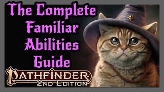 Pathfinder 2e: Familiar Abilities, The Complete Guide
