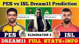 PES vs ISL Dream11 Prediction|PES vs ISL Dream11|PES vs ISL Dream11 Team|
