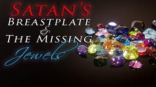 Satan's Breastplate & The Missing Jewels