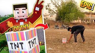 Minecraft, But there are OP TNTs(Real Life TNT)