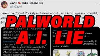 PALWORLD USING AI WAS A HOAX!