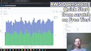 AWS OpenSearch Quick Start Guide from scratch on free tier with Dashboards!