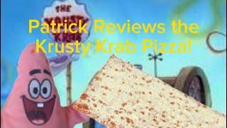 Patrick Reviews the Krusty Krab Pizza!