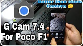 Gcam 7.4 for Poco F1 | How to download and Install | Better than Stock camera?