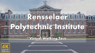 Rensselaer Polytechnic Institute (RPI) - Virtual Walking Tour [4k 60fps]