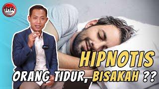 Menghipnotis Orang Tidur dengan Mudah