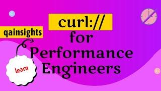 curl for Performance Engineers