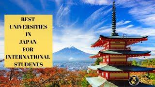 Best Universities In Japan For International Students In 2022.