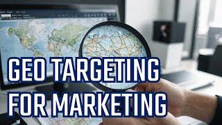 Geo-Targeting for Marketing Success