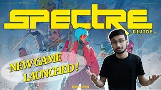 Spectre divide : New game! How good is it?