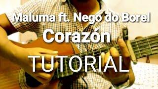 Maluma - Corazón ft Nego do Borel. ACORDES DE GUITARRA. TUTORIAL. Chords. Guitar. Como tocar. How