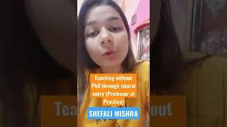 बिना PhD/NET के बने कॉलेज व केंद्रीय विश्वविद्यालय में शिक्षक #shefalimishra #shorts #youtubeshorts