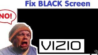 Fix VIZIO TV (Black Screen of Death) Not Turning On LED Smart Class Series 32 43 50 65 55 40 70 58