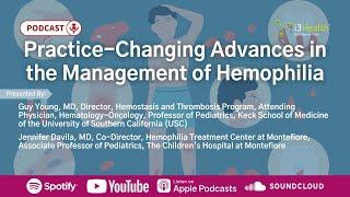 Breaking Advances in Hemophilia Treatment: Insights from Dr. Guy Young