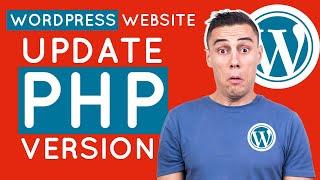 How do I update my wordpress websites PHP version???